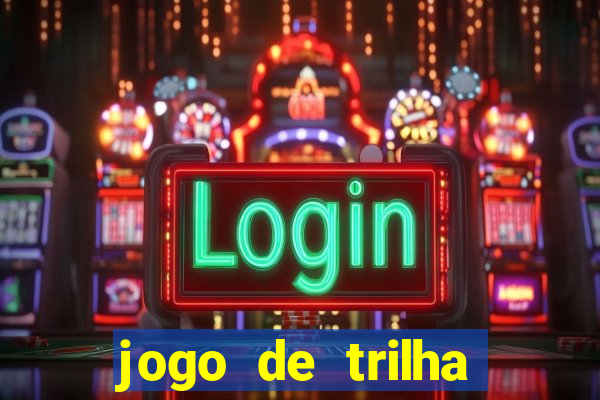 jogo de trilha para imprimir